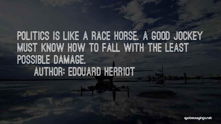 Jockey Or Nothing Quotes By Edouard Herriot