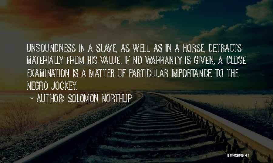 Jockey Or Nothing Quotes By Solomon Northup