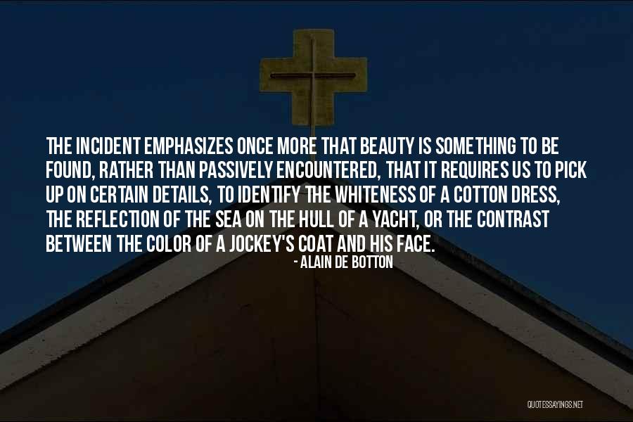 Jockey Quotes By Alain De Botton Jockey Quotes By Alain De Botton