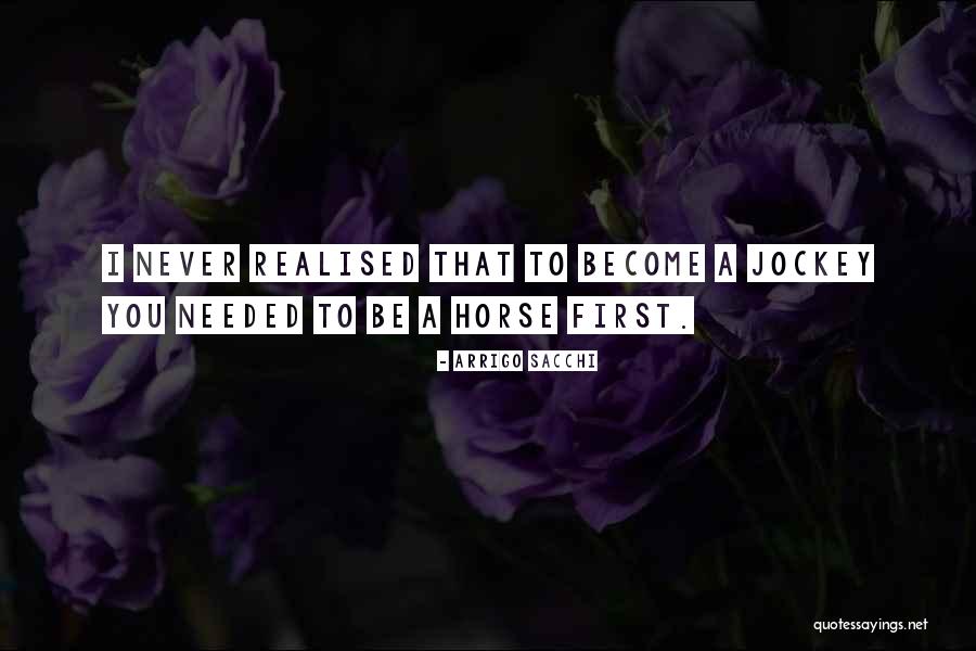 Jockey Quotes By Arrigo Sacchi Jockey Quotes By Arrigo Sacchi