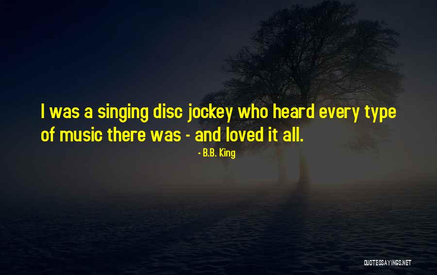 Jockey Quotes By B.B. King Jockey Quotes By B.B. King