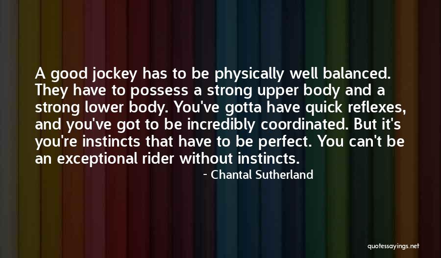 Jockey Quotes By Chantal Sutherland