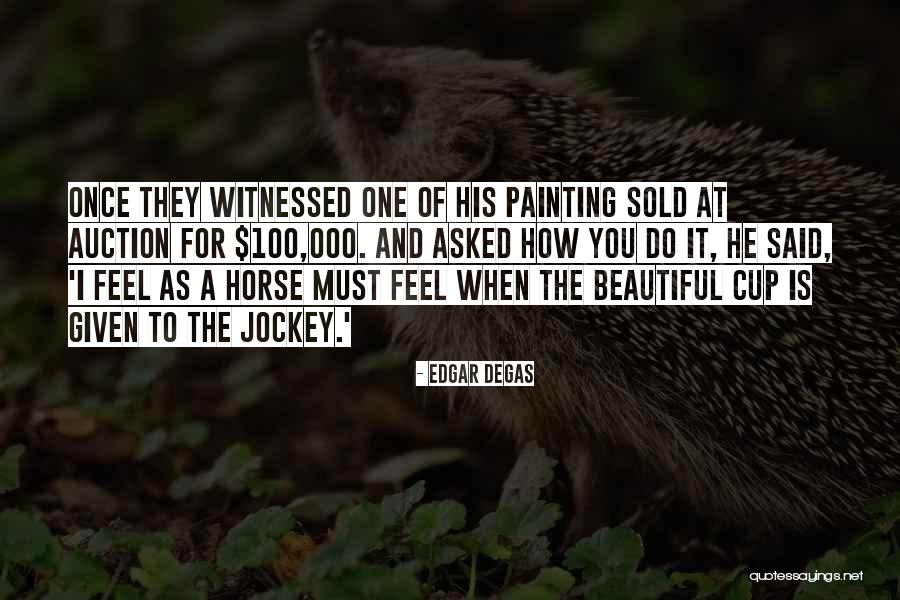 Jockey Quotes By Edgar Degas