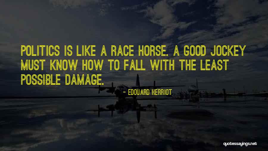 Jockey Quotes By Edouard Herriot Jockey Quotes By Edouard Herriot