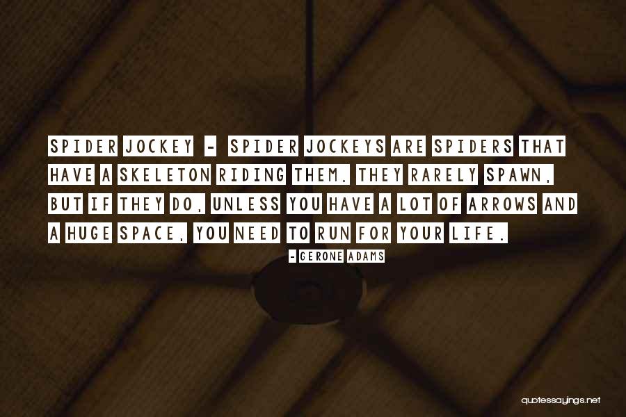 Jockey Quotes By Gerone Adams Jockey Quotes By Gerone Adams