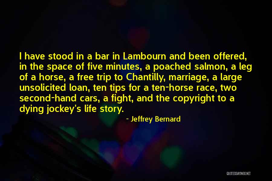 Jockey Quotes By Jeffrey Bernard