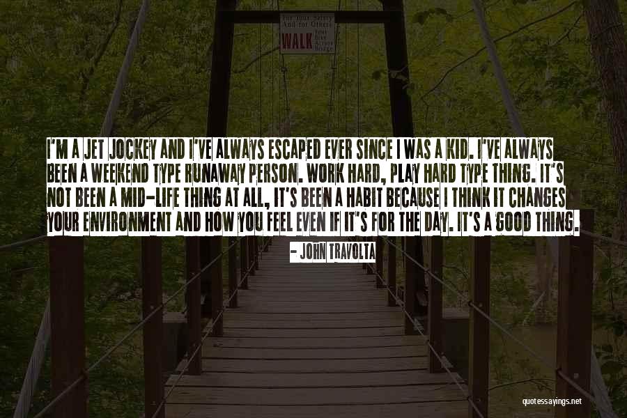 Jockey Quotes By John Travolta