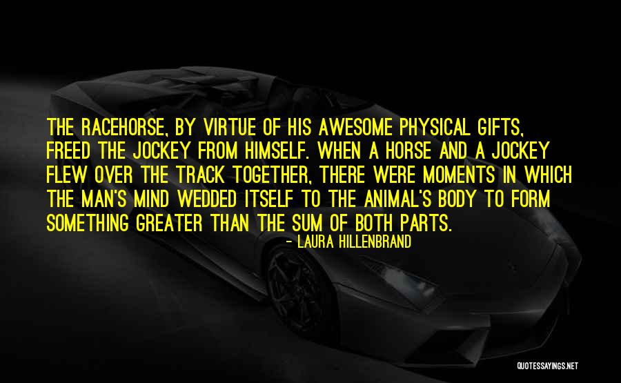 Jockey Quotes By Laura Hillenbrand