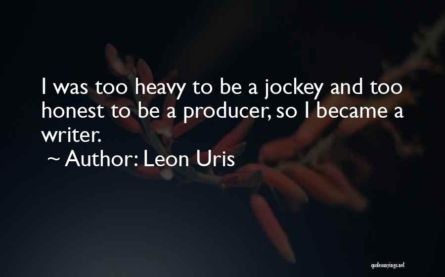 Jockey Quotes By Leon Uris