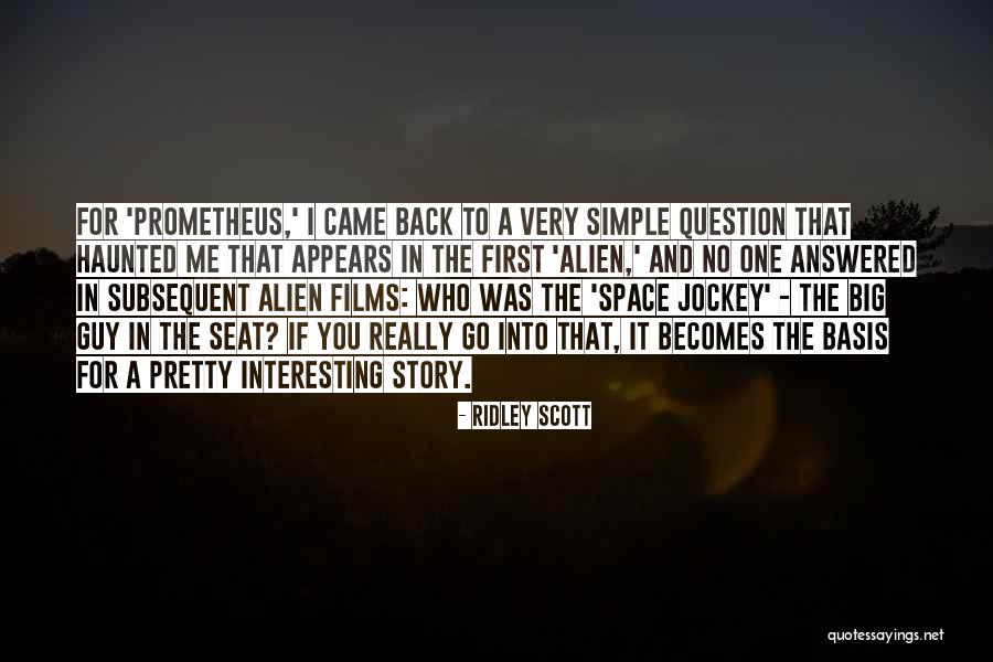Jockey Quotes By Ridley Scott Jockey Quotes By Ridley Scott