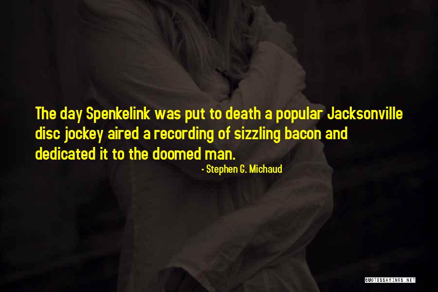 Jockey Quotes By Stephen G. Michaud