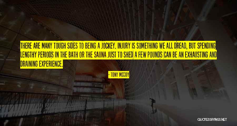 Jockey Quotes By Tony McCoy Jockey Quotes By Tony McCoy
