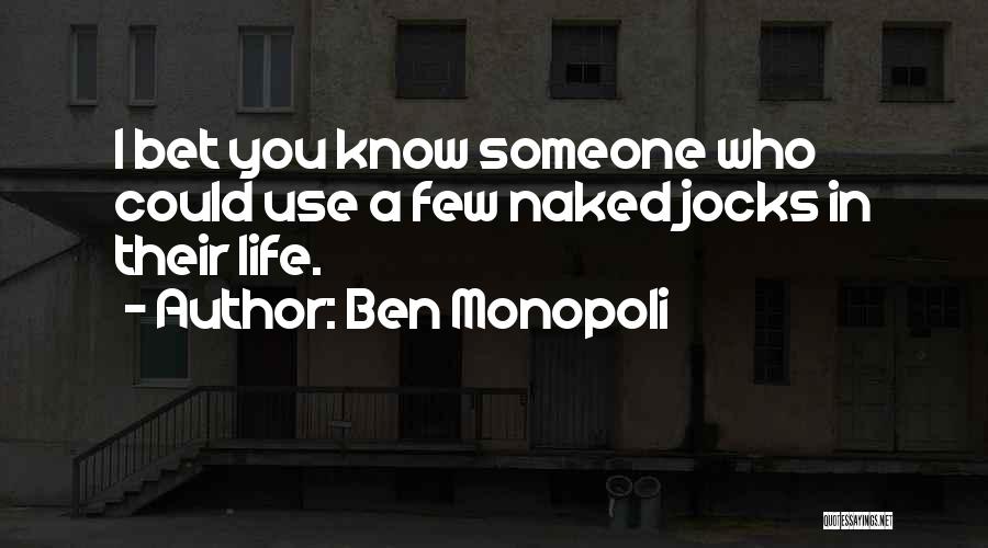 Jocks Quotes By Ben Monopoli
