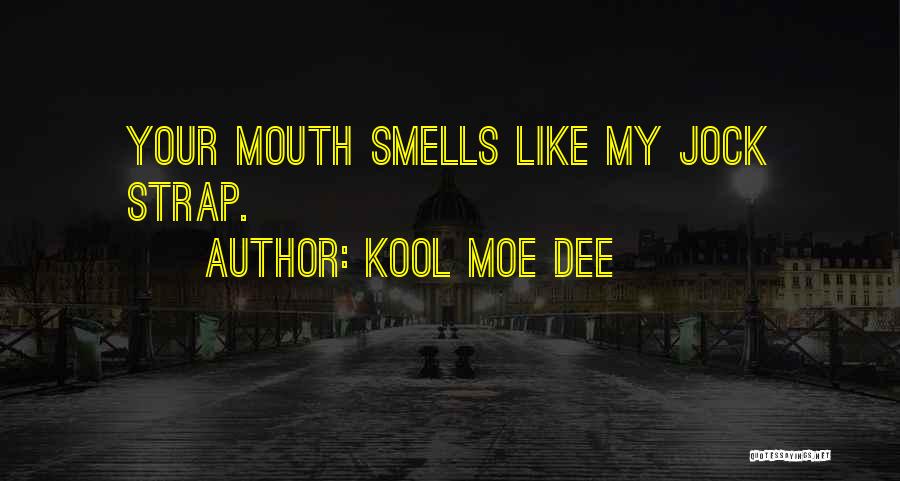 Jocks Quotes By Kool Moe Dee