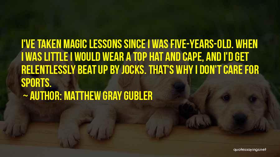 Jocks Quotes By Matthew Gray Gubler