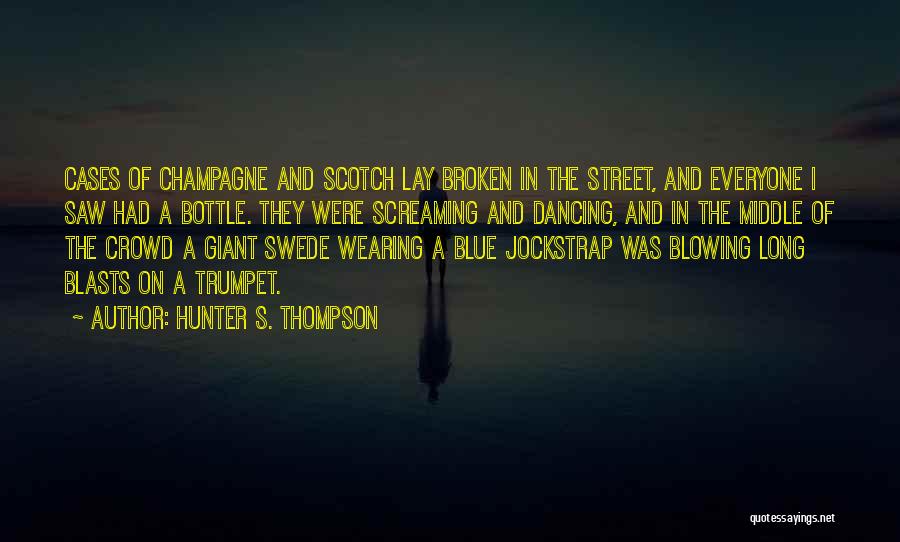 Jockstrap Quotes By Hunter S. Thompson