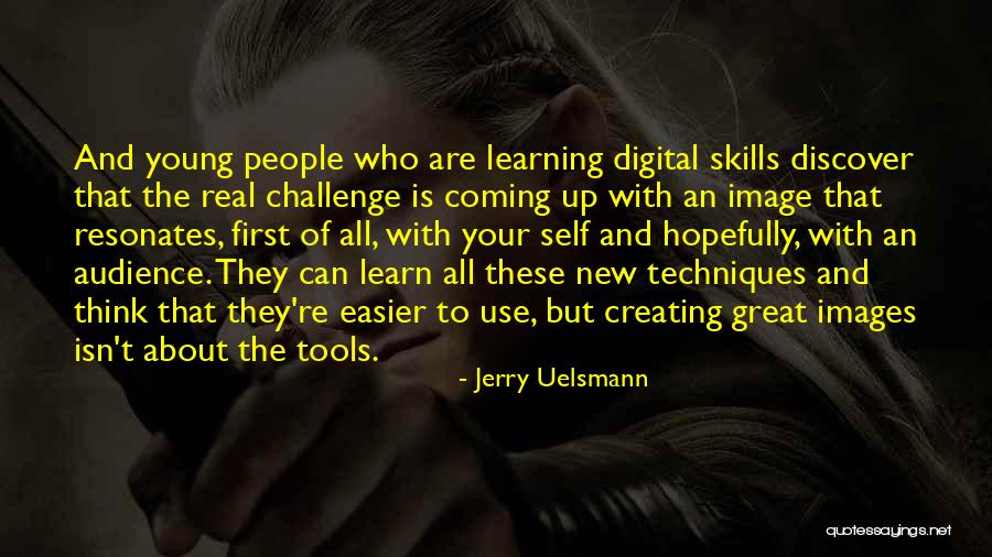 Joclyn Vanleo Quotes By Jerry Uelsmann Joclyn Vanleo Quotes By Jerry Uelsmann