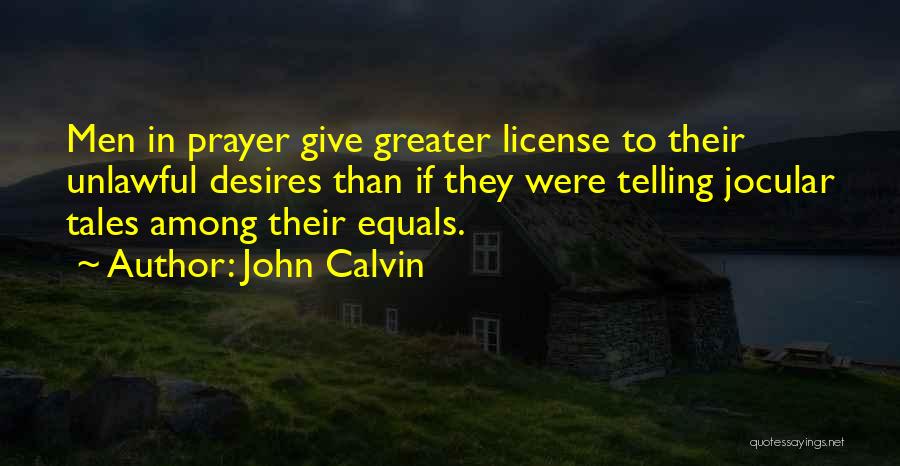 Jocular Quotes By John Calvin