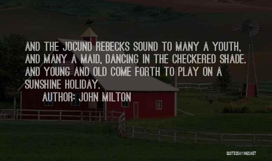 Jocund Quotes By John Milton
