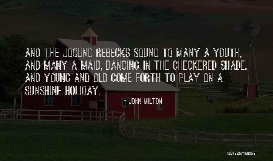 Jocund Quotes By John Milton