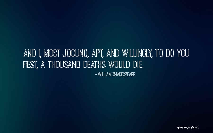 Jocund Quotes By William Shakespeare