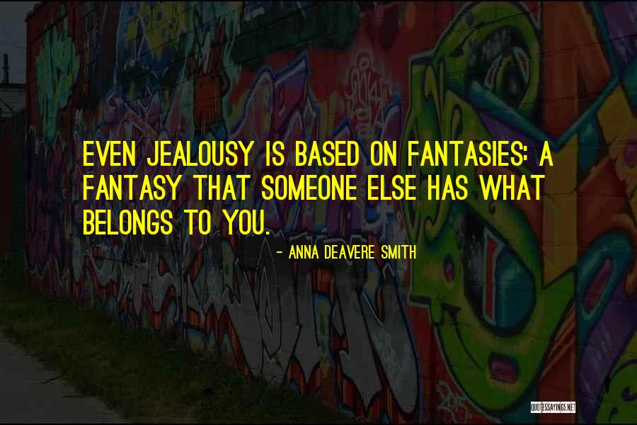 Joddy Manuwai Quotes By Anna Deavere Smith