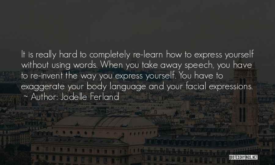 Jodelle Ferland Quotes 1541443