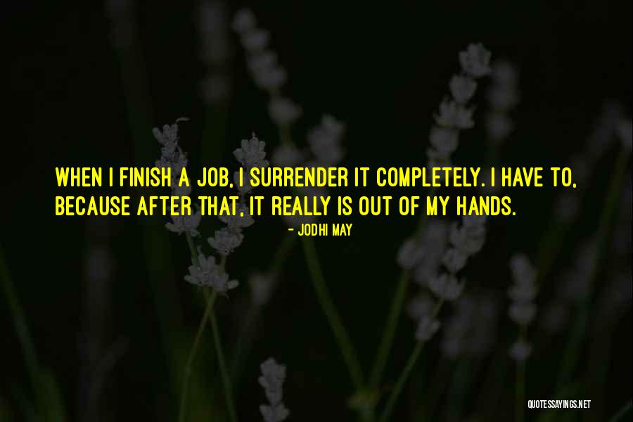 Jodhi May Quotes 1032829 Jodhi May Quotes 1032829