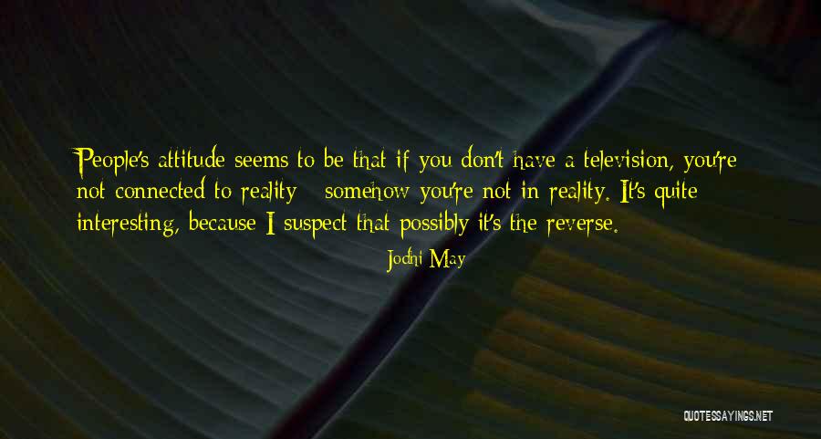 Jodhi May Quotes 1805737 Jodhi May Quotes 1805737