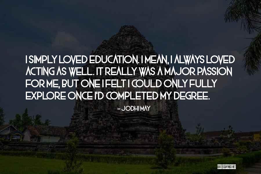 Jodhi May Quotes 230986 Jodhi May Quotes 230986