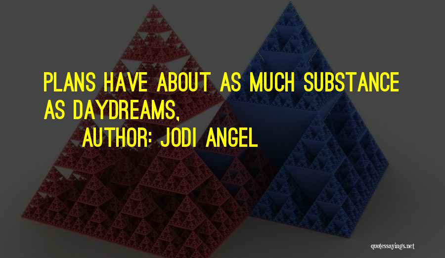 Jodi Angel Quotes 84428