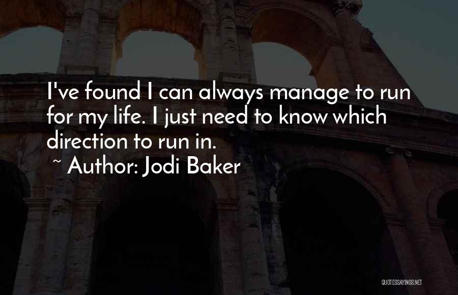 Jodi Baker Quotes 1532266