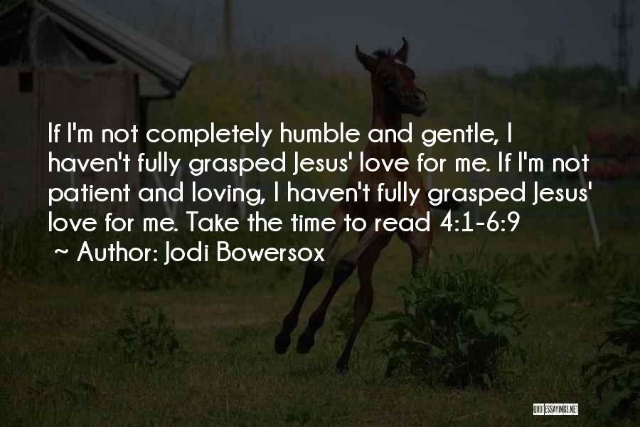 Jodi Bowersox Quotes 997218