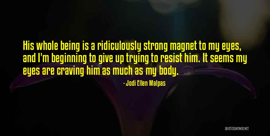 Jodi Ellen Malpas Quotes 1154124