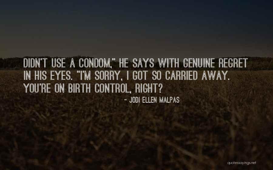 Jodi Ellen Malpas Quotes 1322949