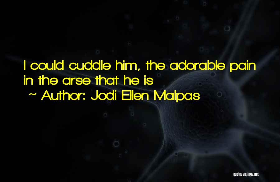 Jodi Ellen Malpas Quotes 138644