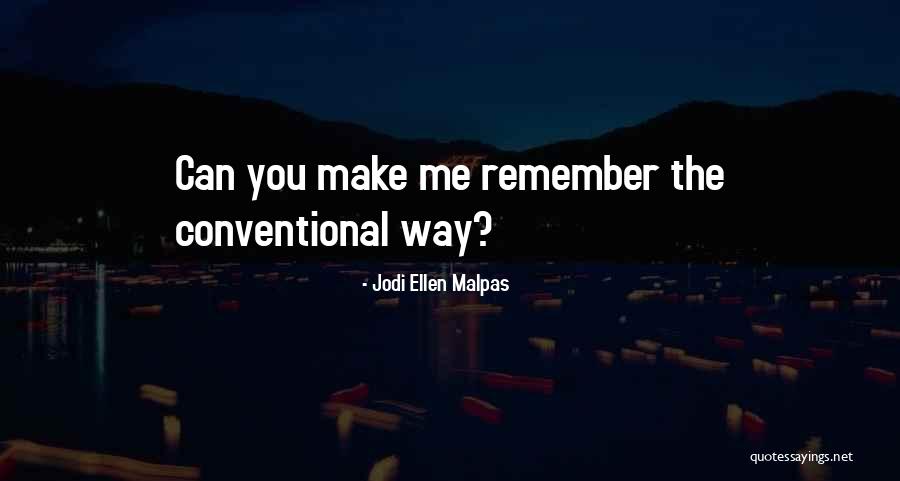 Jodi Ellen Malpas Quotes 1592601