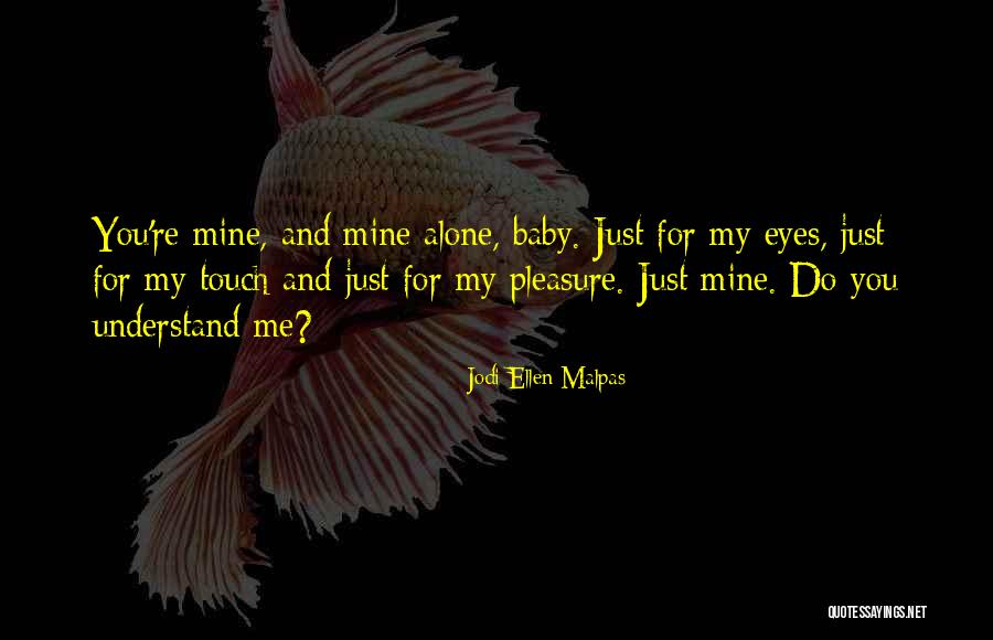 Jodi Ellen Malpas Quotes 1610022 Jodi Ellen Malpas Quotes 1610022