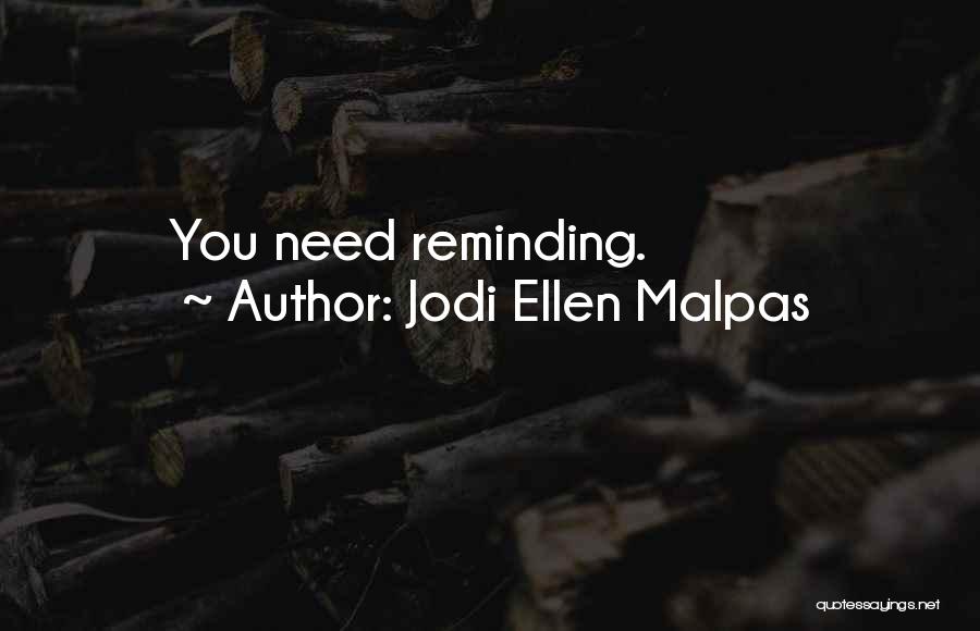 Jodi Ellen Malpas Quotes 162999