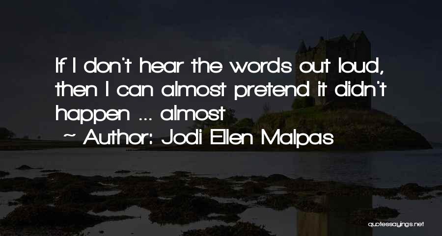 Jodi Ellen Malpas Quotes 1638889