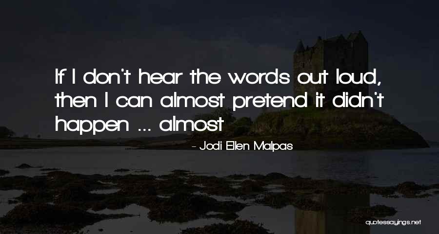 Jodi Ellen Malpas Quotes 1638889