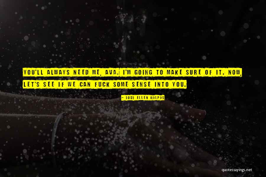 Jodi Ellen Malpas Quotes 1741672 Jodi Ellen Malpas Quotes 1741672