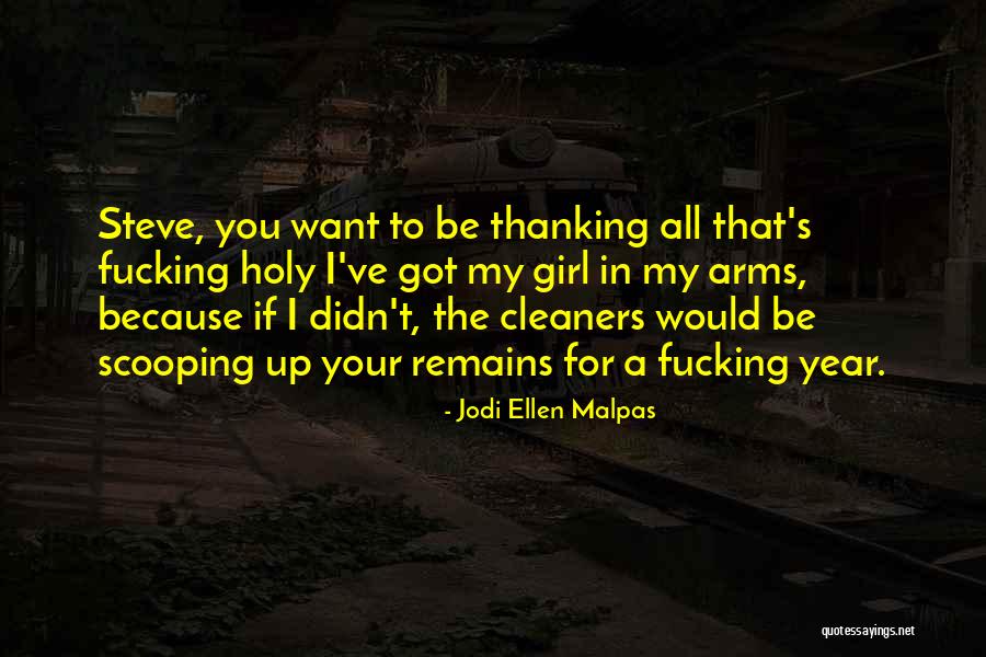 Jodi Ellen Malpas Quotes 1755754