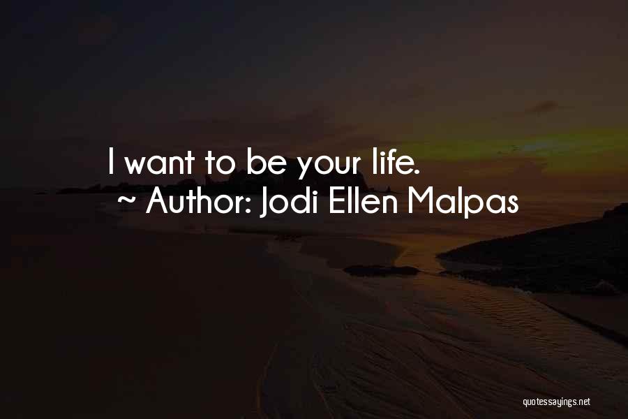 Jodi Ellen Malpas Quotes 1875757
