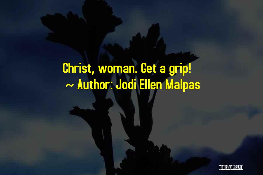 Jodi Ellen Malpas Quotes 1982600