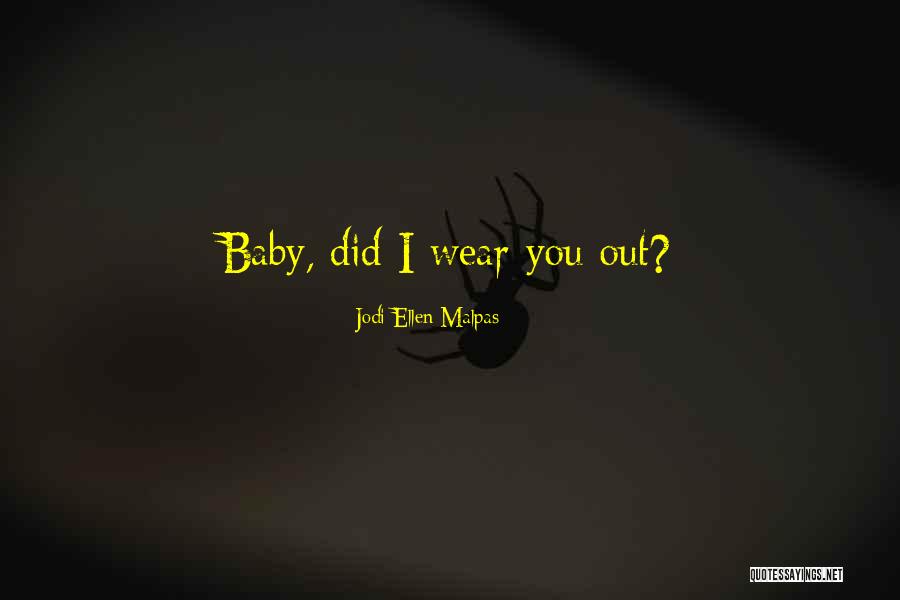 Jodi Ellen Malpas Quotes 2172622 Jodi Ellen Malpas Quotes 2172622
