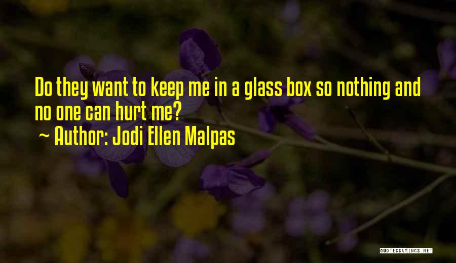 Jodi Ellen Malpas Quotes 2265614