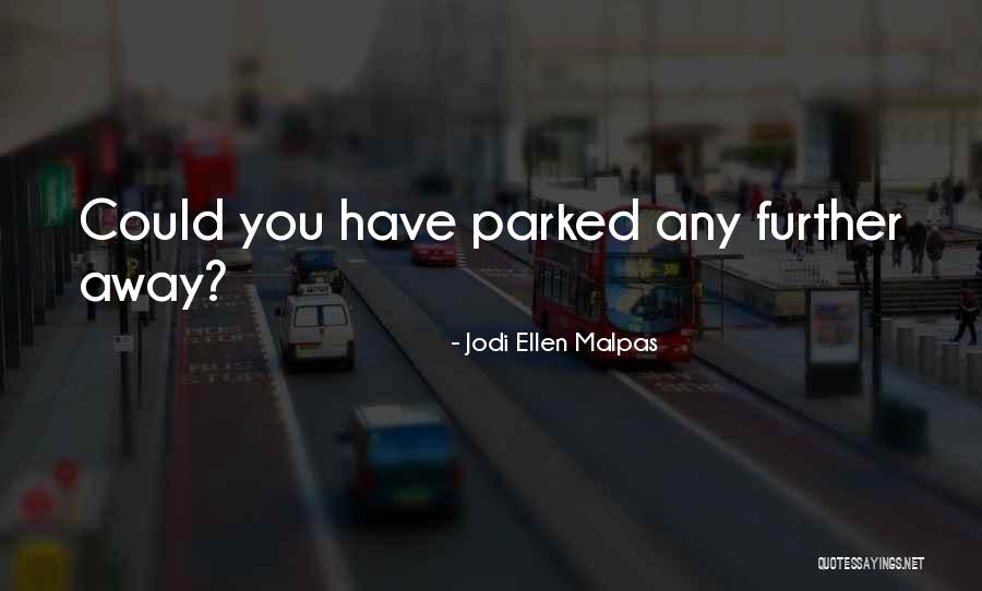 Jodi Ellen Malpas Quotes 287089 Jodi Ellen Malpas Quotes 287089