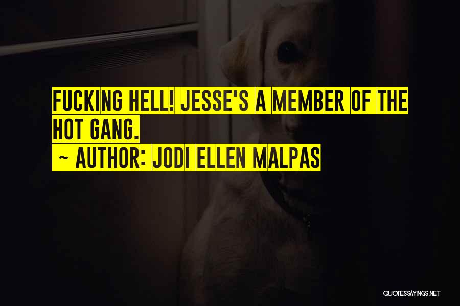 Jodi Ellen Malpas Quotes 323776