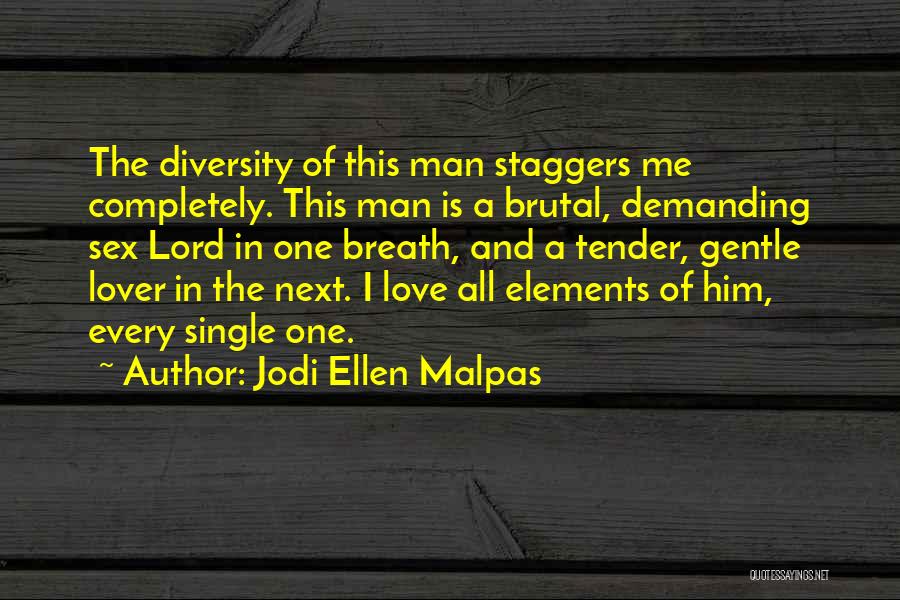 Jodi Ellen Malpas Quotes 369910
